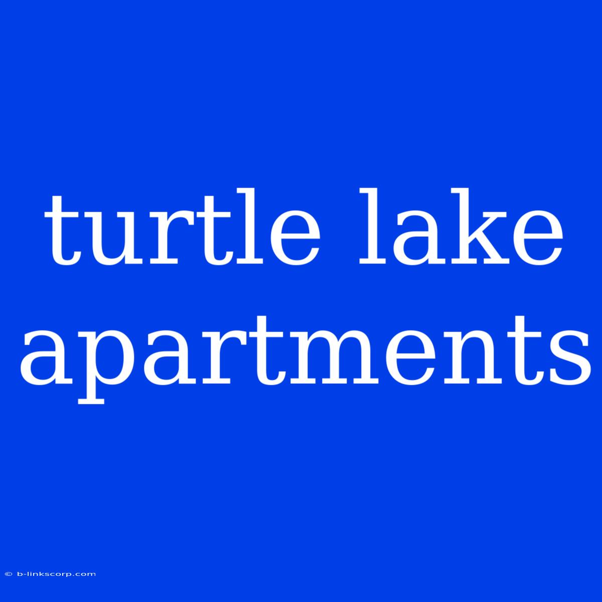 Turtle Lake Apartments