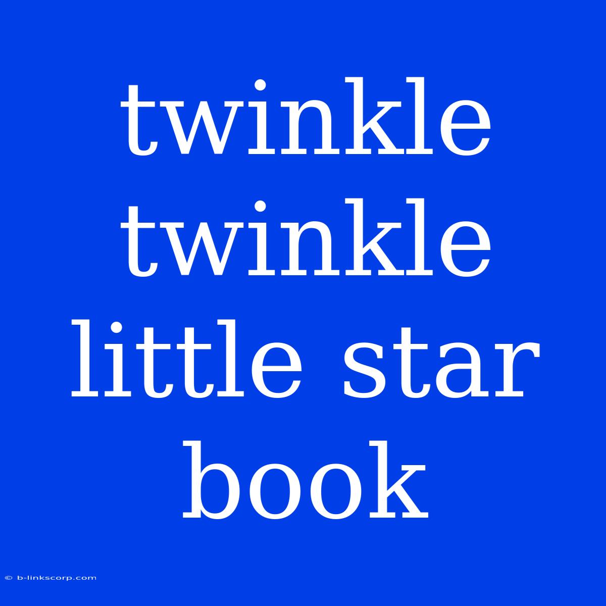 Twinkle Twinkle Little Star Book