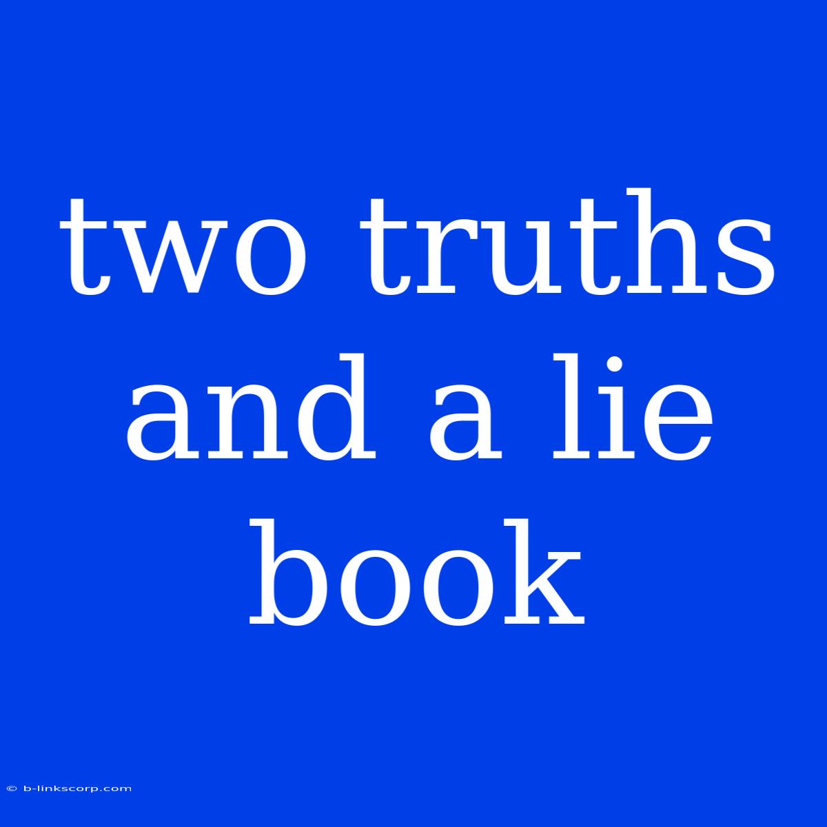 Two Truths And A Lie Book