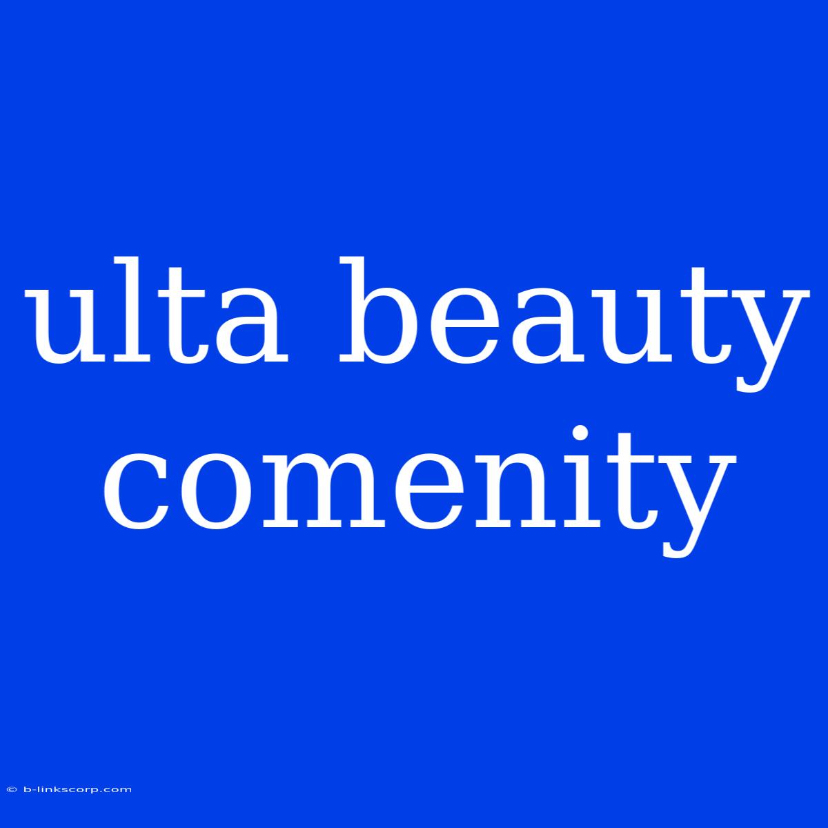 Ulta Beauty Comenity