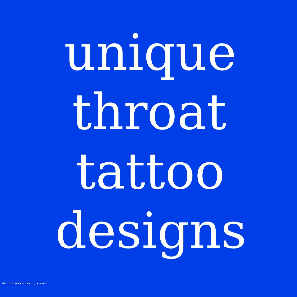 Unique Throat Tattoo Designs