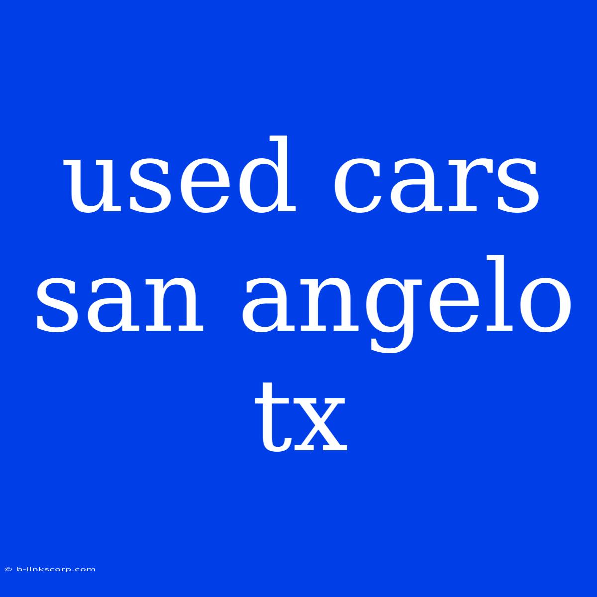 Used Cars San Angelo Tx