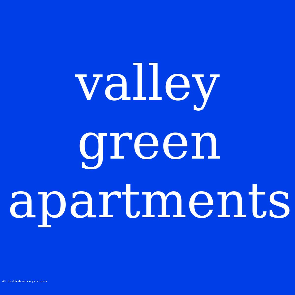 Valley Green Apartments