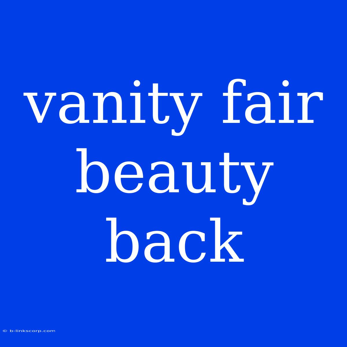 Vanity Fair Beauty Back