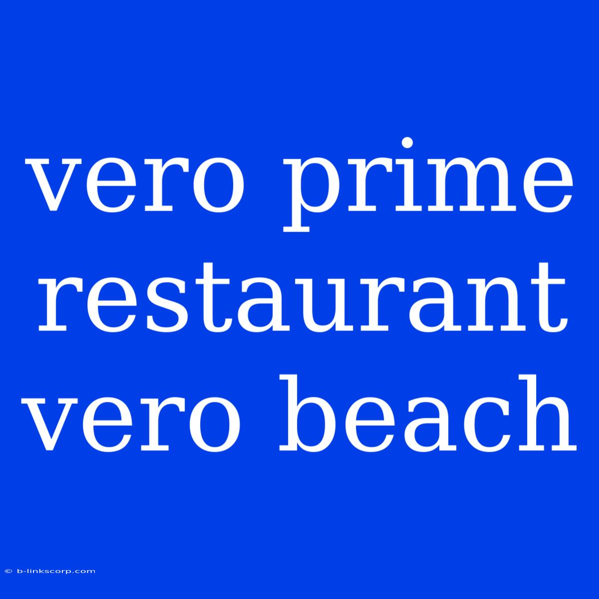 Vero Prime Restaurant Vero Beach