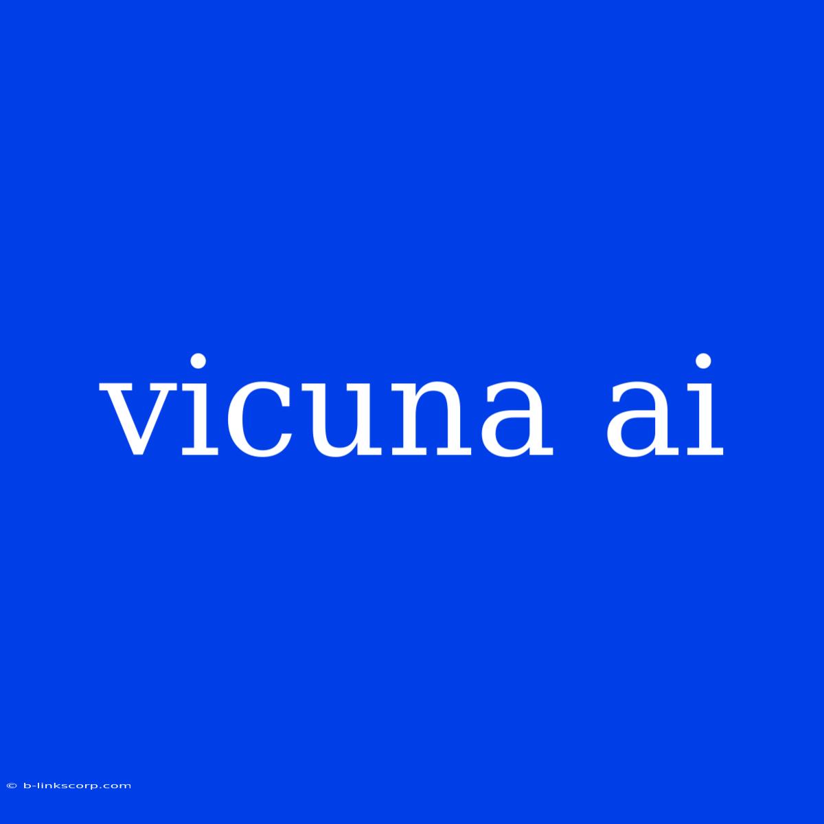 Vicuna Ai