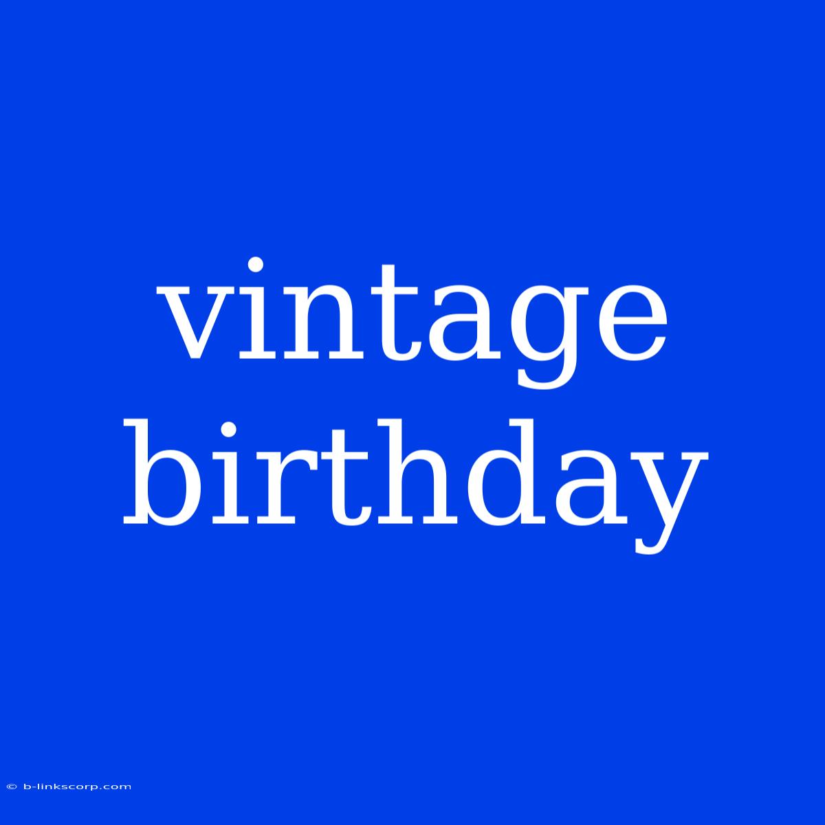 Vintage Birthday