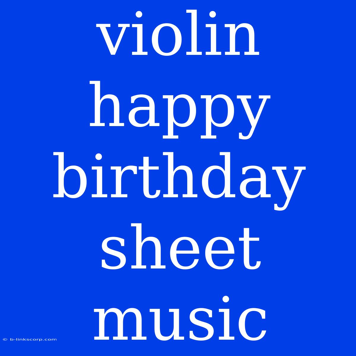 Violin Happy Birthday Sheet Music