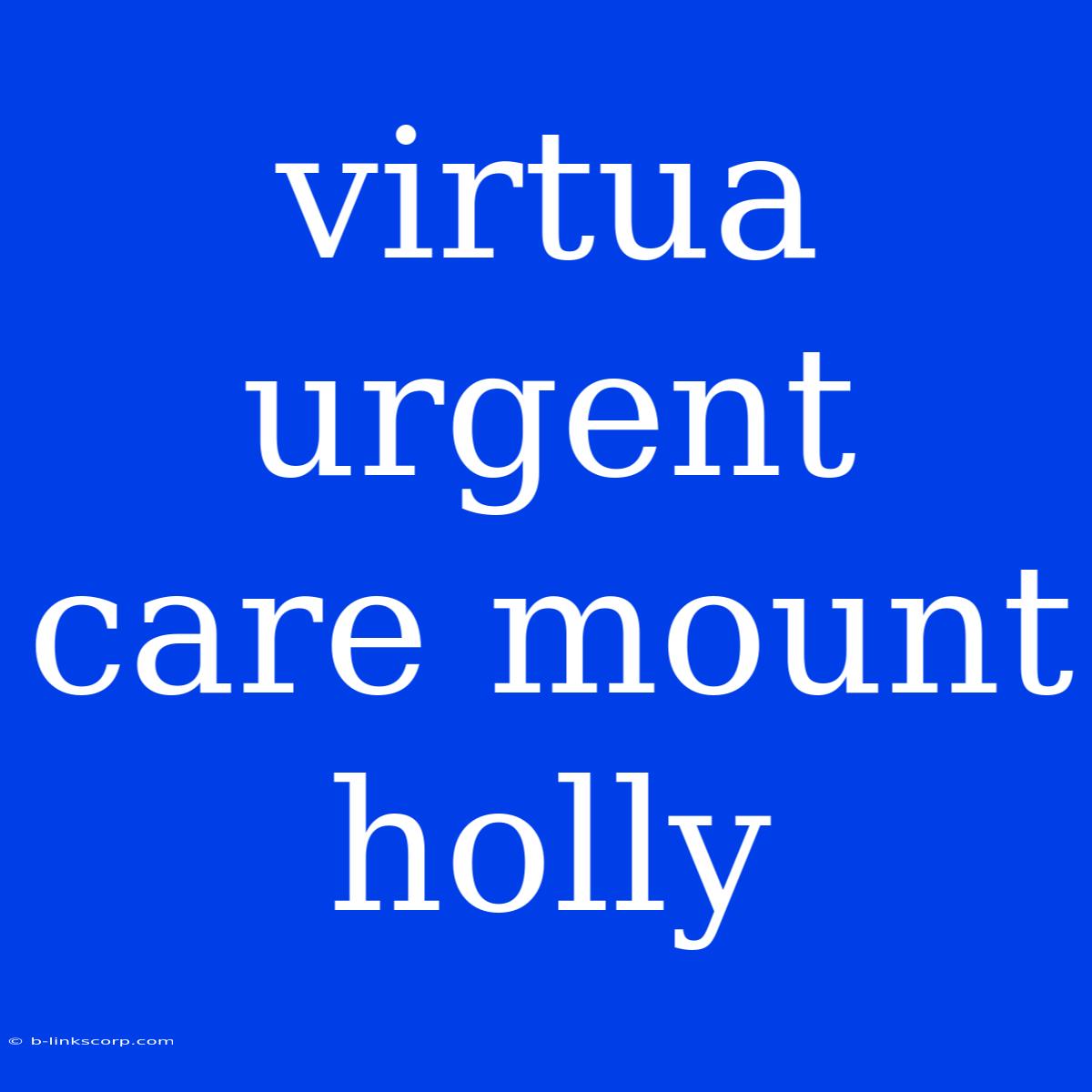 Virtua Urgent Care Mount Holly