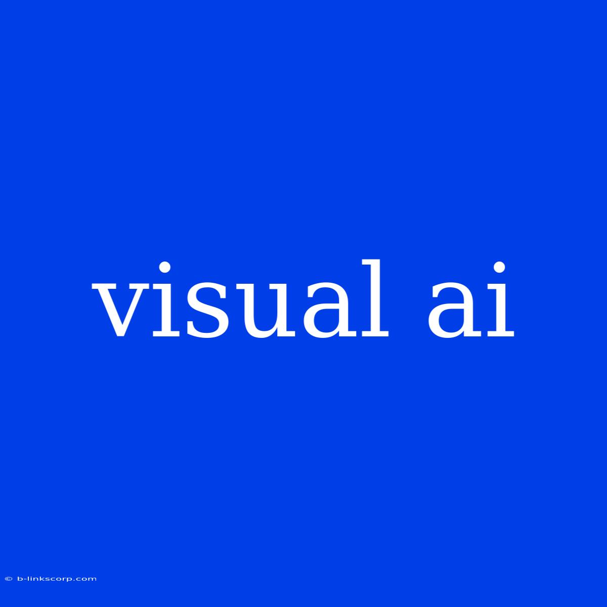 Visual Ai