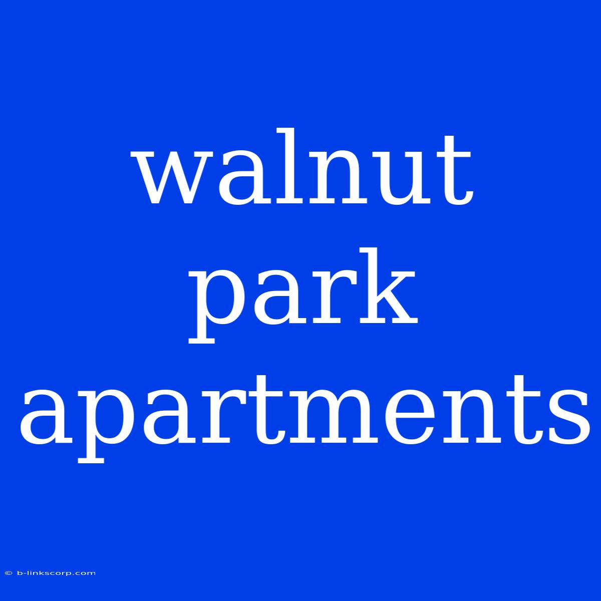 Walnut Park Apartments