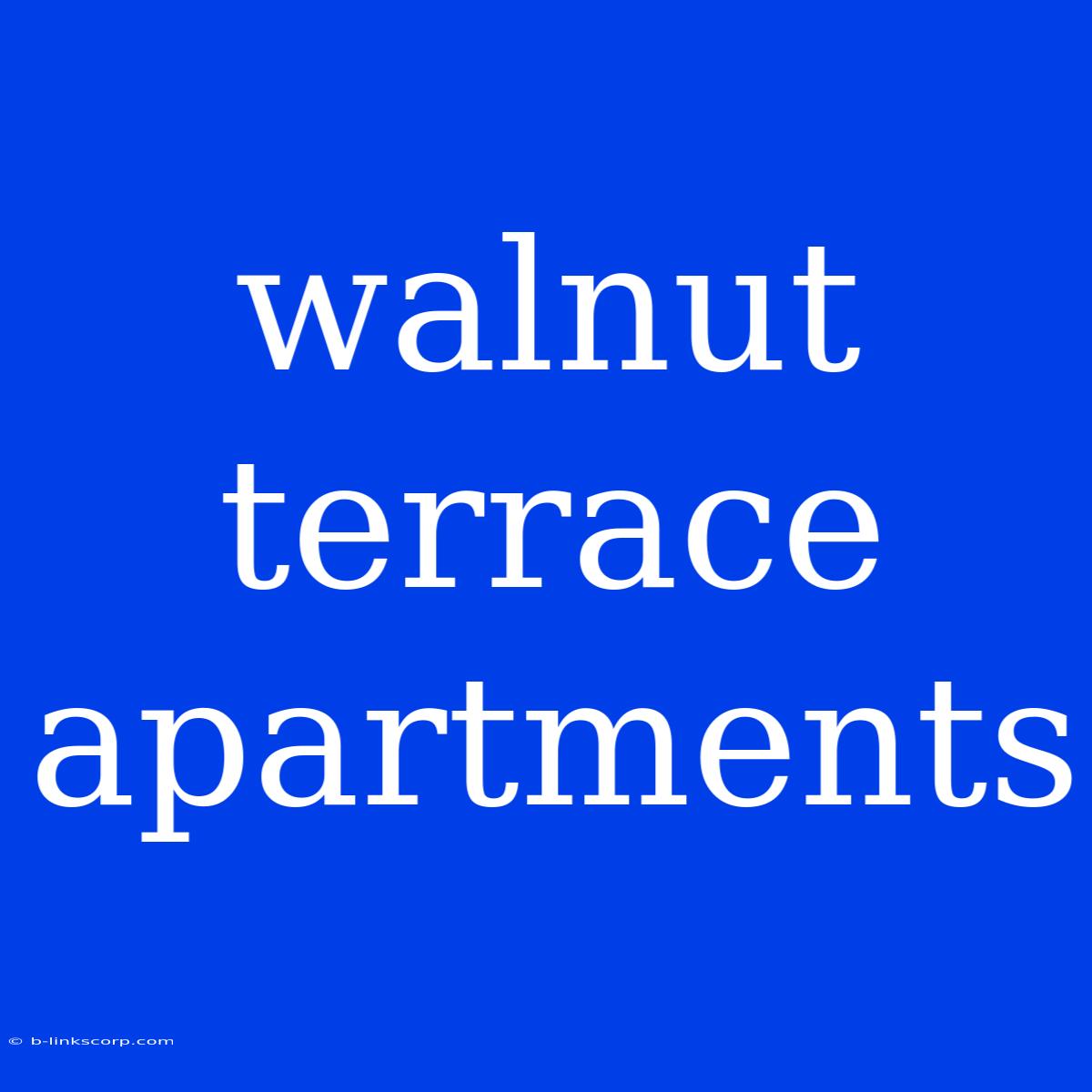 Walnut Terrace Apartments