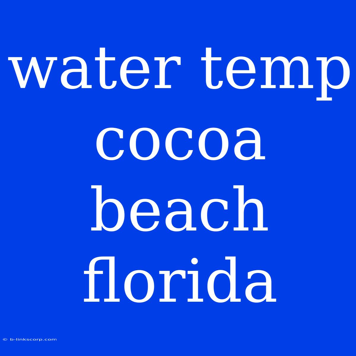 Water Temp Cocoa Beach Florida