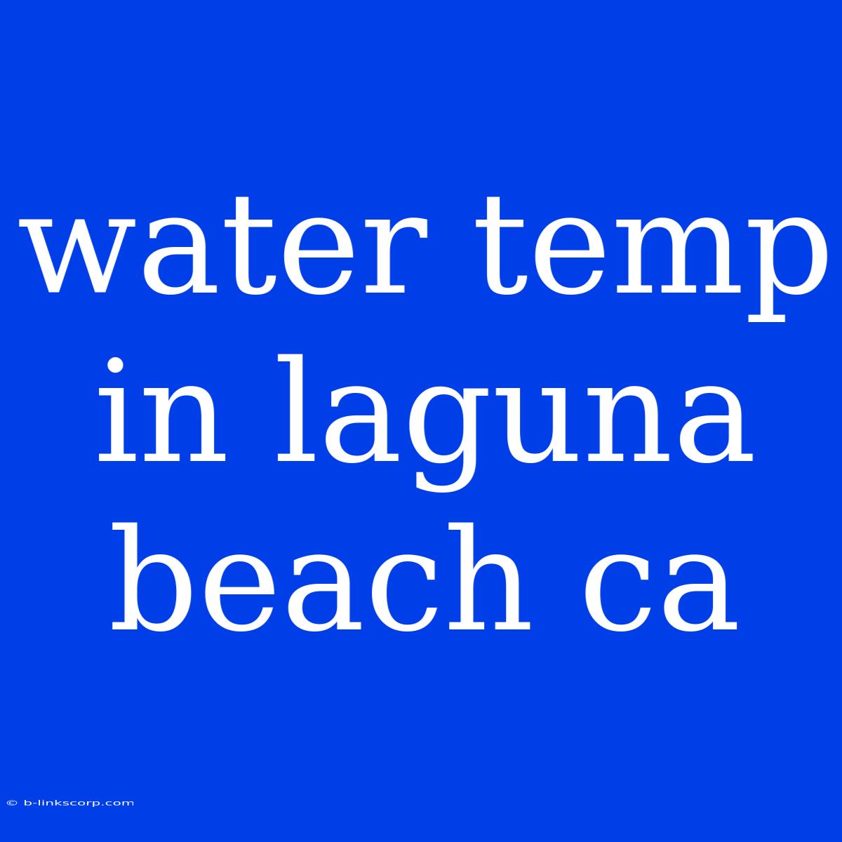 Water Temp In Laguna Beach Ca