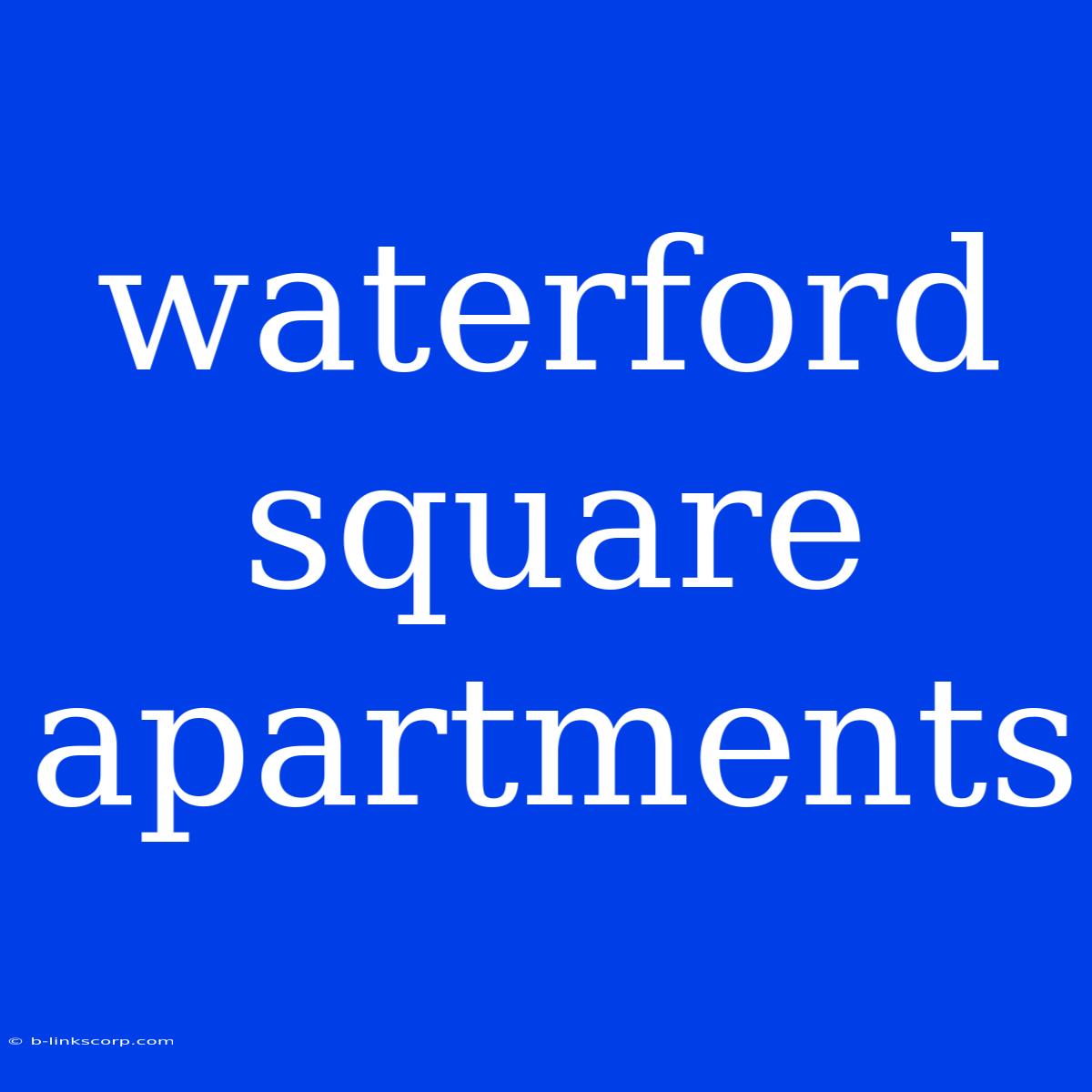 Waterford Square Apartments