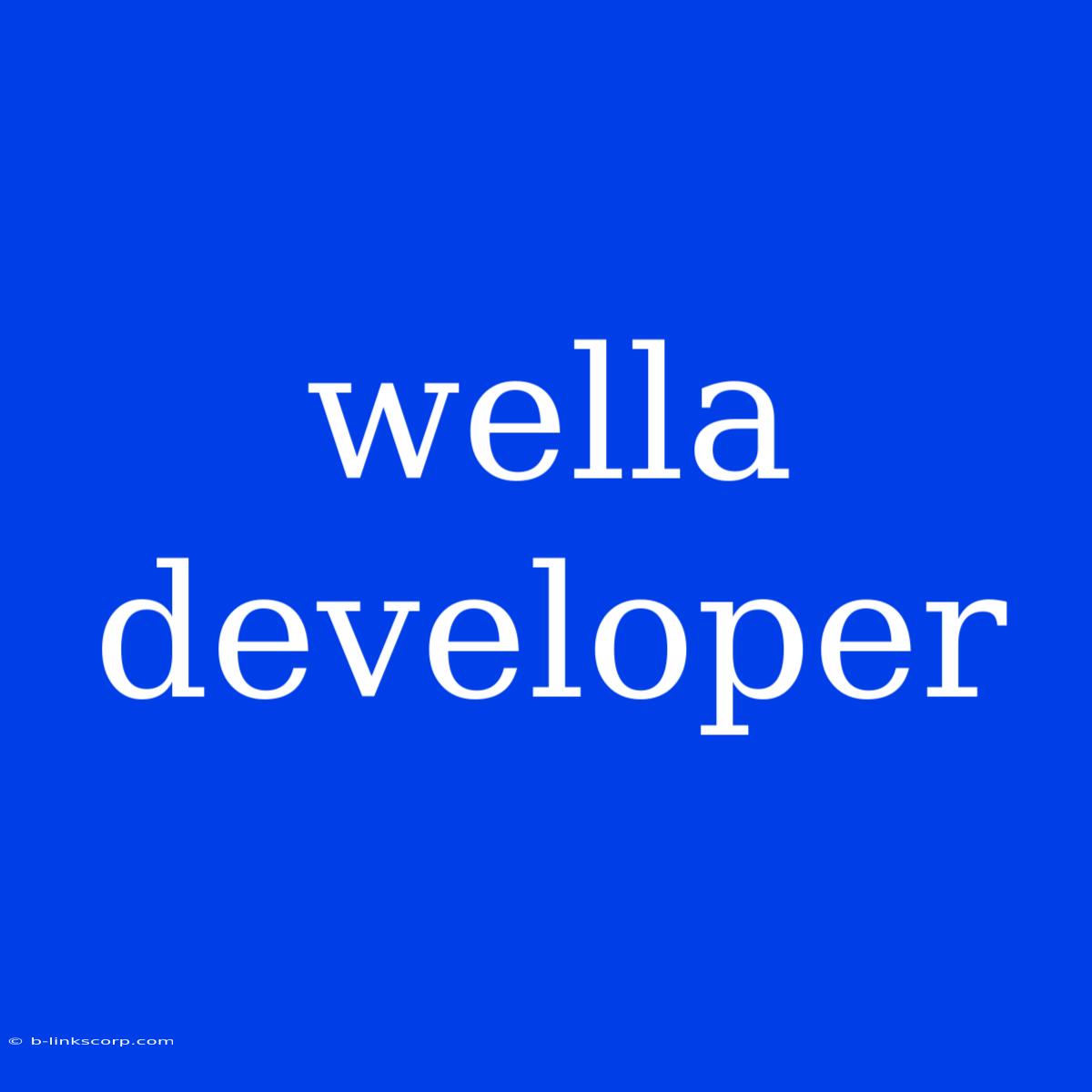 Wella Developer