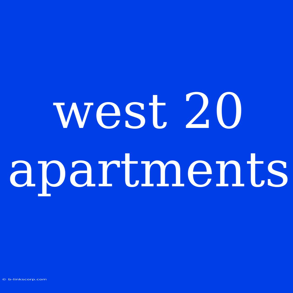 West 20 Apartments