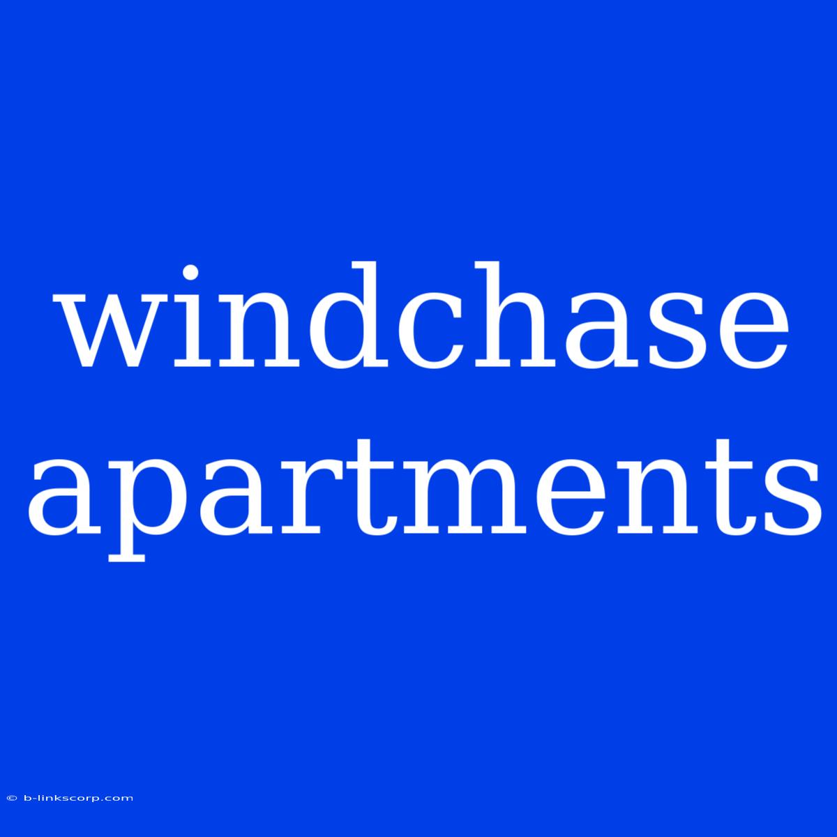 Windchase Apartments