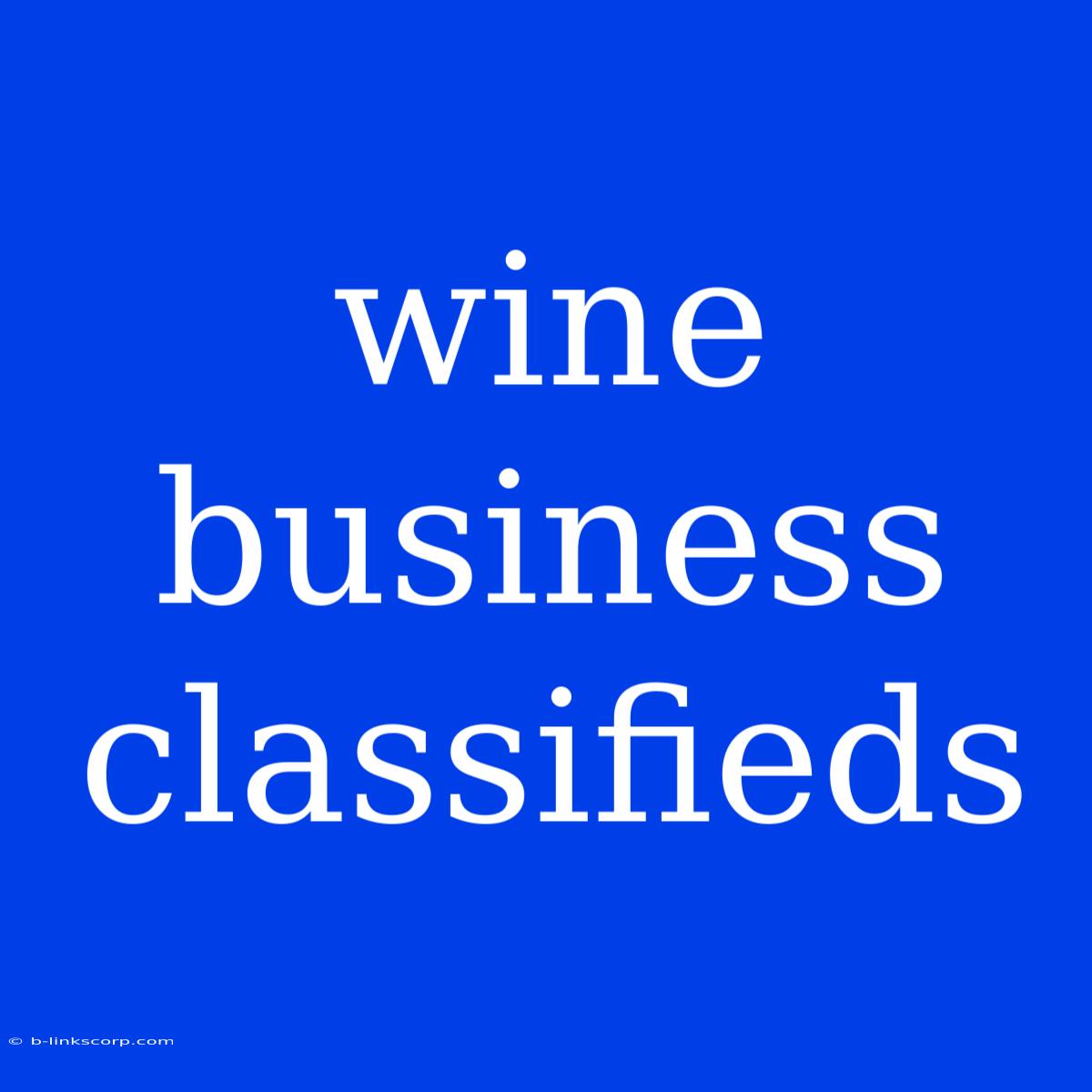 Wine Business Classifieds