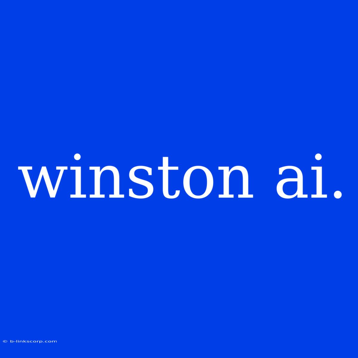 Winston Ai.