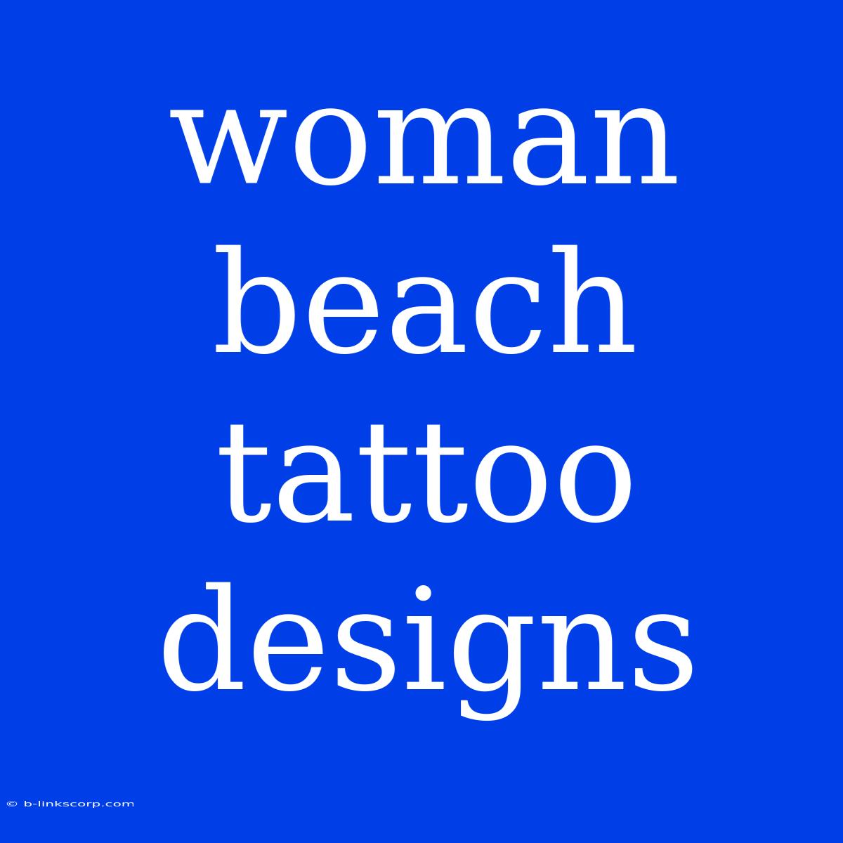 Woman Beach Tattoo Designs