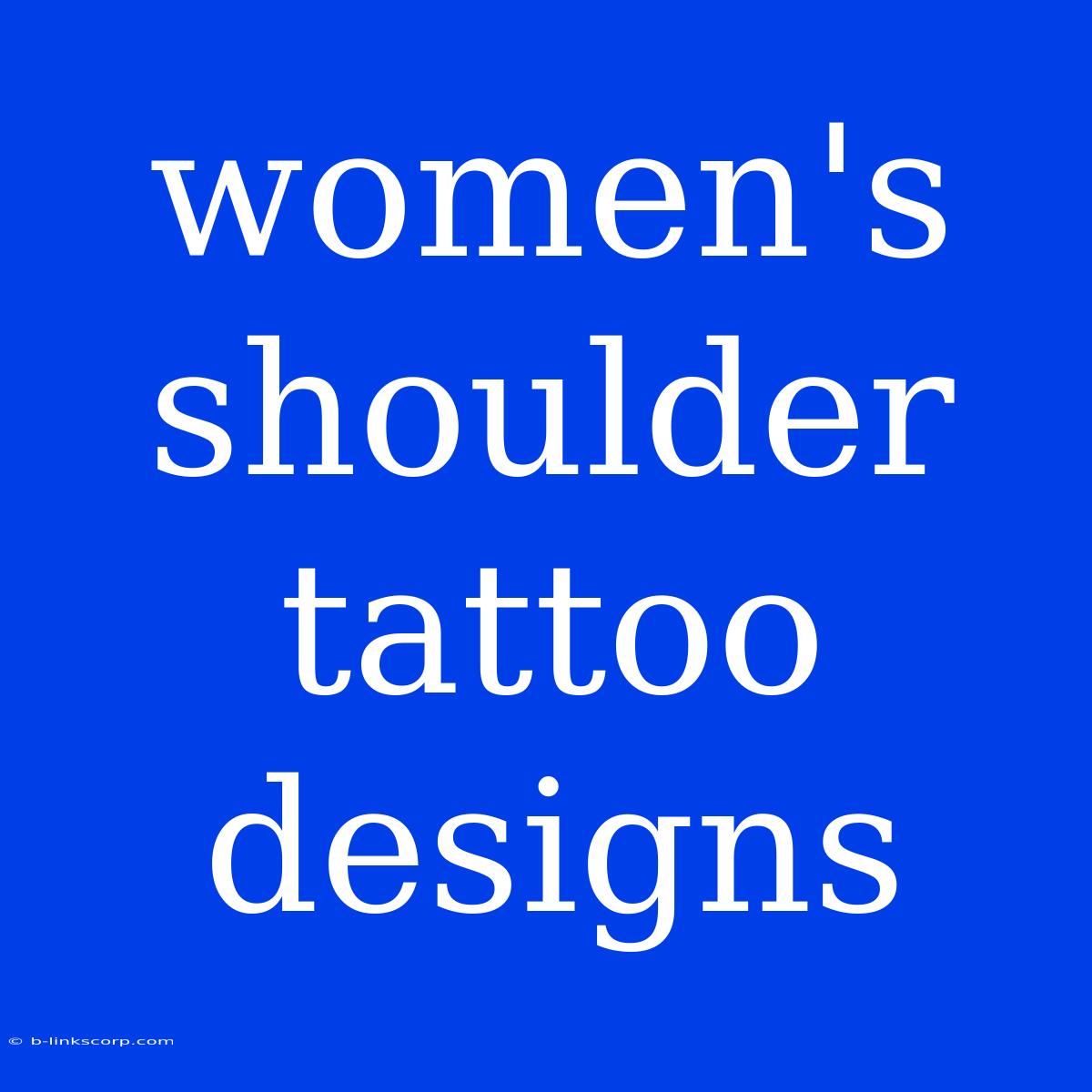 Women's Shoulder Tattoo Designs