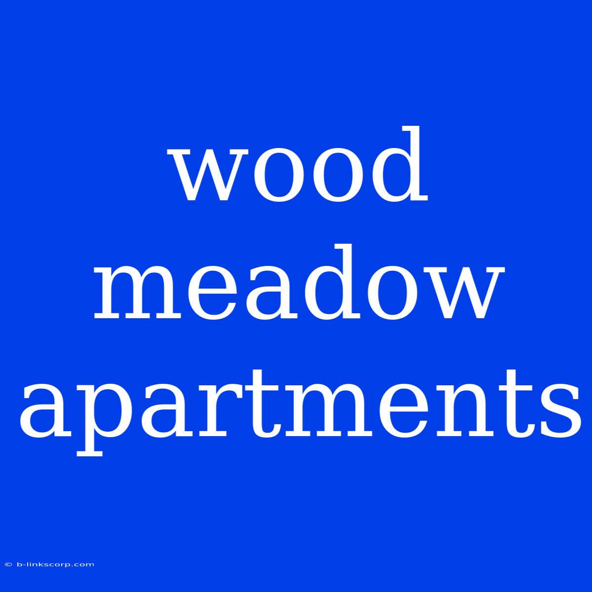 Wood Meadow Apartments