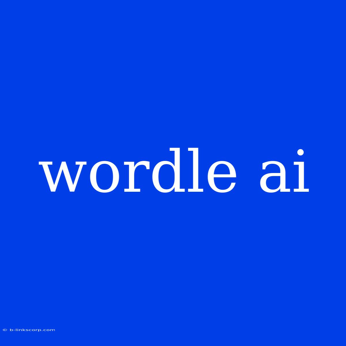 Wordle Ai