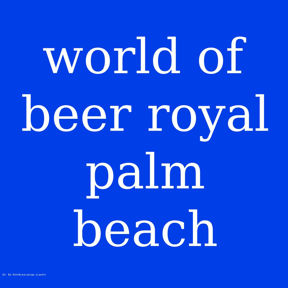 World Of Beer Royal Palm Beach