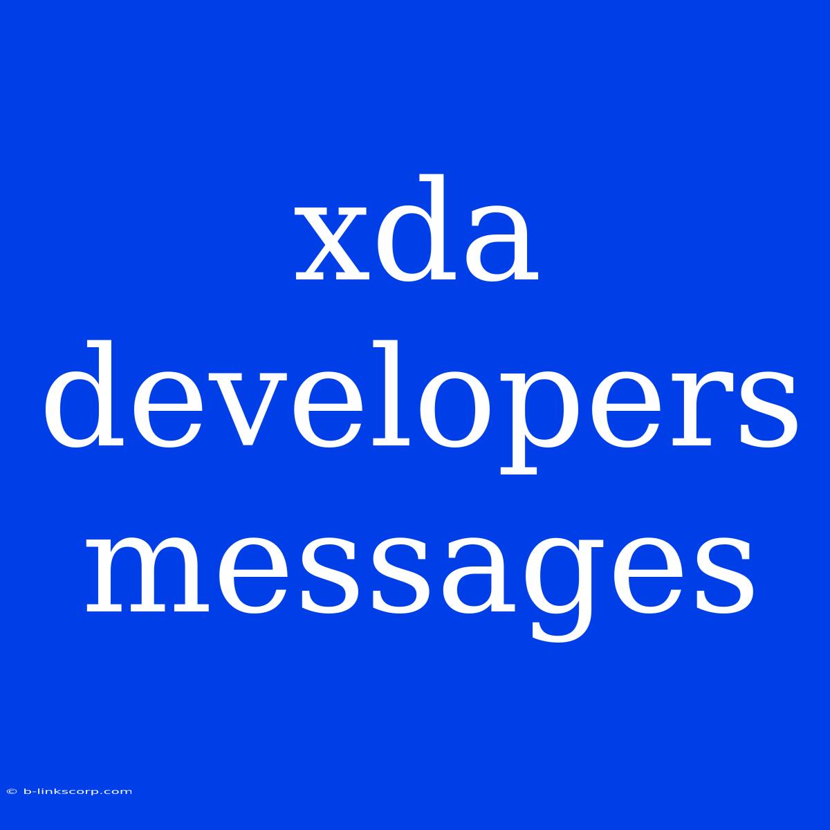 Xda Developers Messages