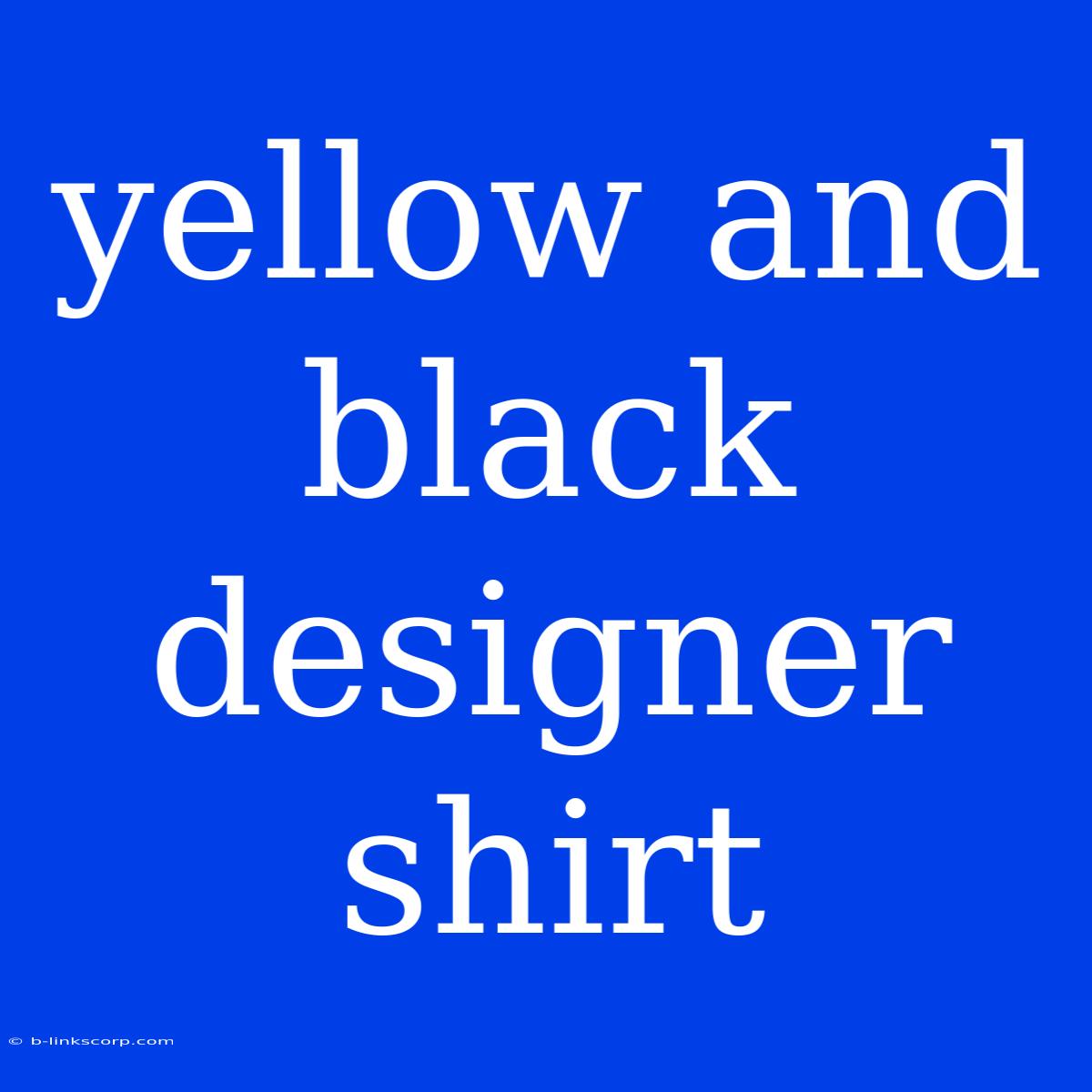 Yellow And Black Designer Shirt