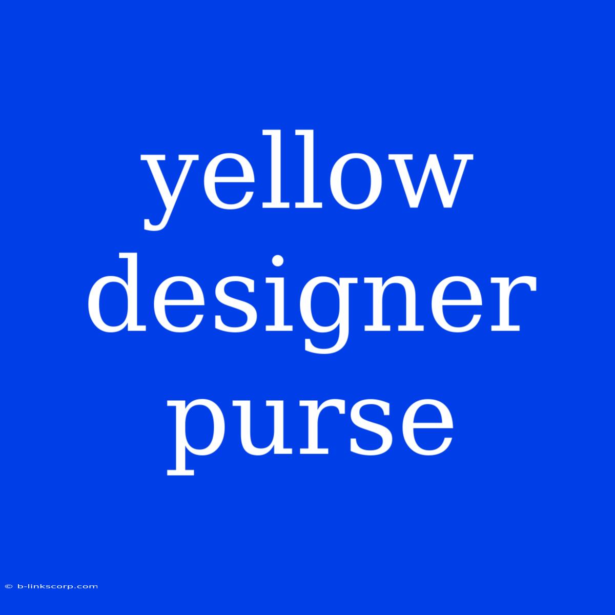 Yellow Designer Purse