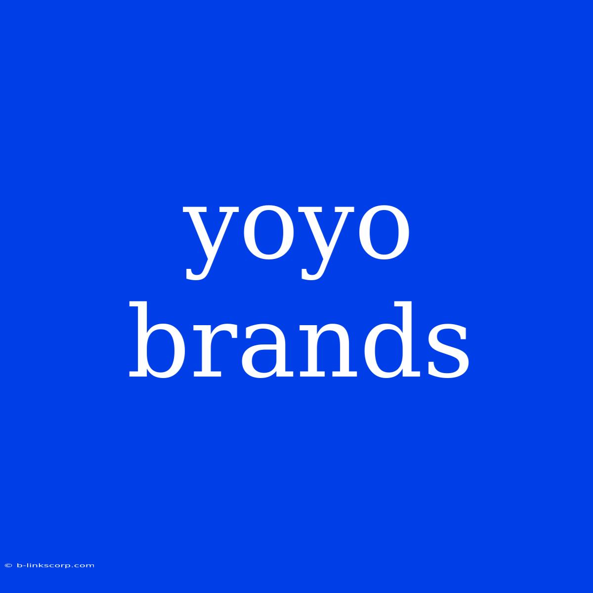 Yoyo Brands