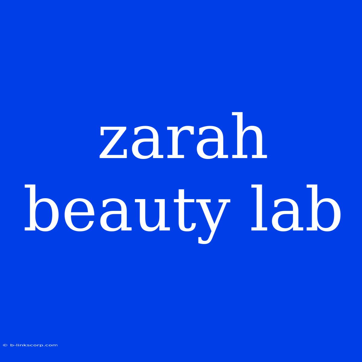 Zarah Beauty Lab