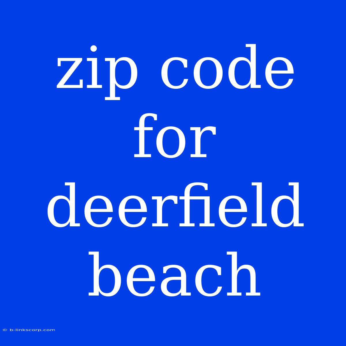 Zip Code For Deerfield Beach